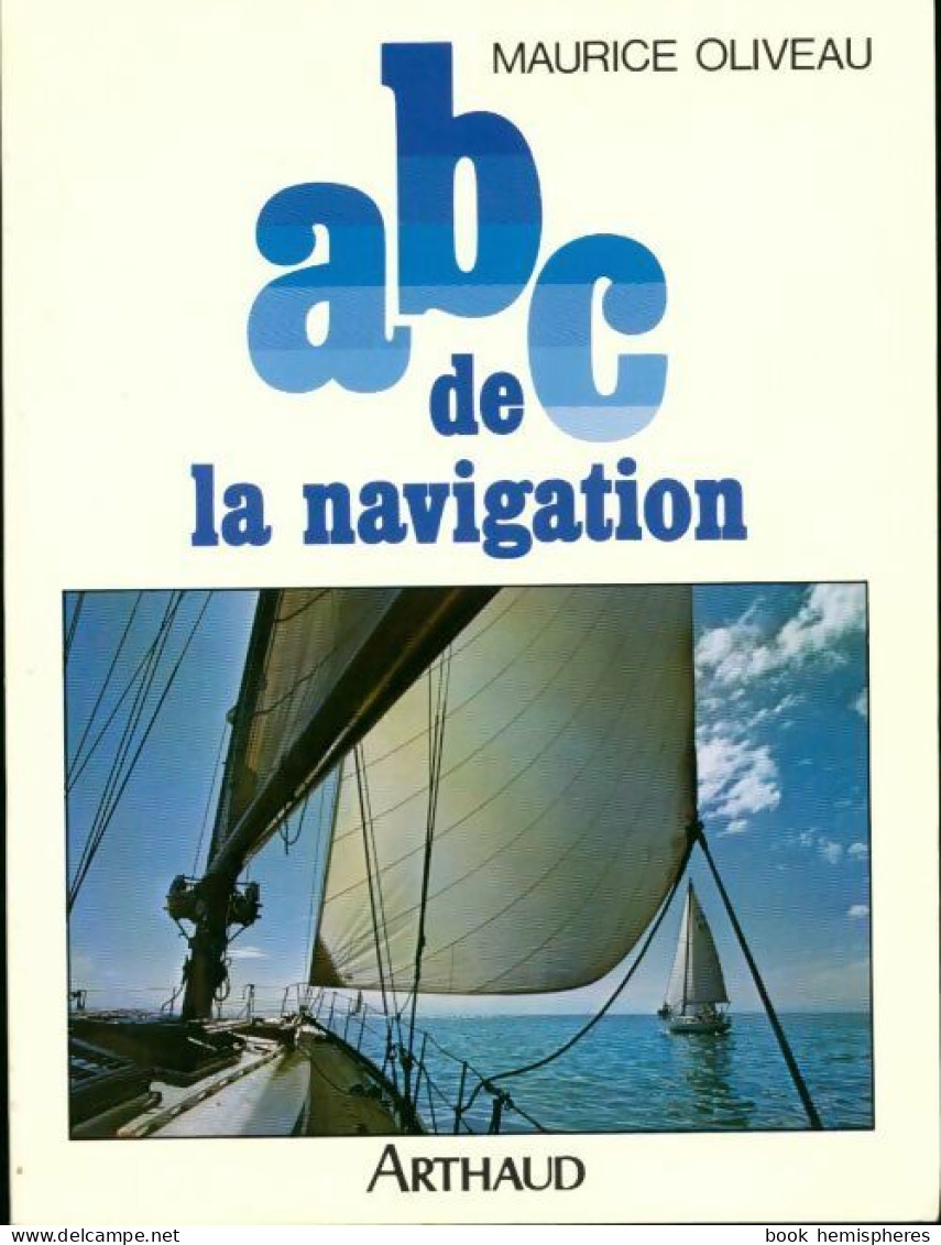 Abc De La Navigation (1987) De Maurice Oliveau - Bateau