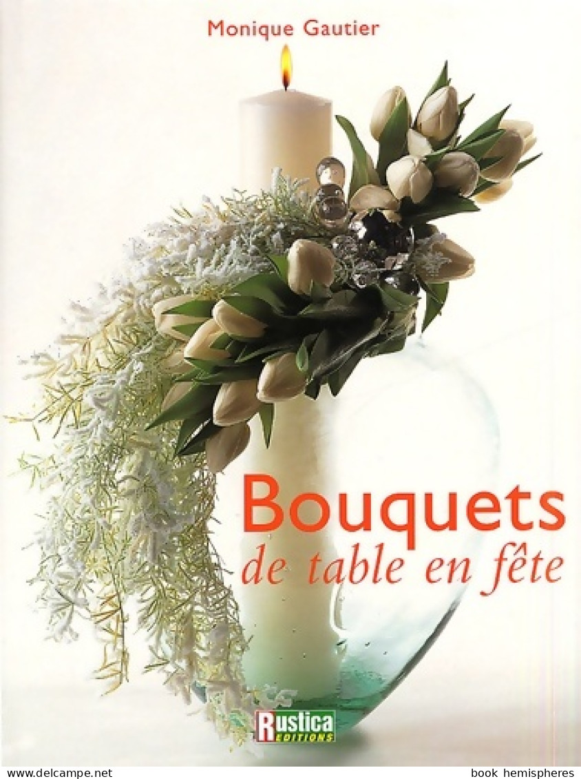 Bouquets De Tables En Fête (2002) De Gautier - Gezondheid