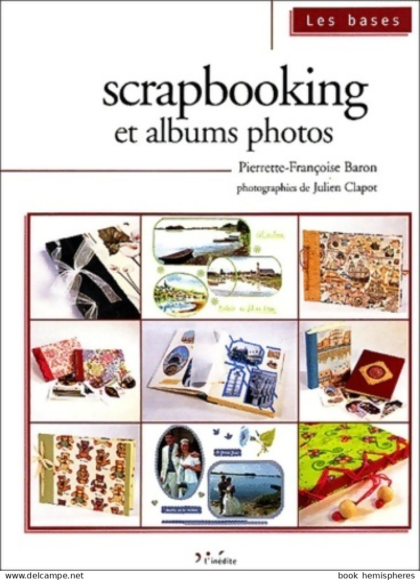 Scrapbooking Et Albums Photos (2004) De Pierrette-françoise Baron - Viajes