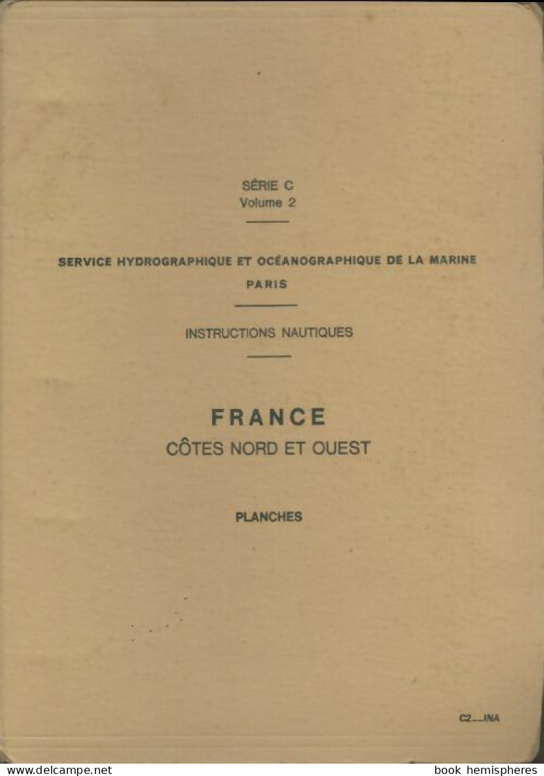 Instructions Nautiques Série C Volume II : Planches (1974) De Collectif - Boats