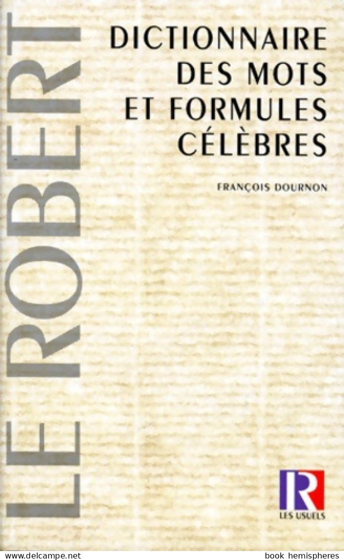 Dictionnaire Des Mots Et Formules Célèbres (1995) De François Dournon - Woordenboeken