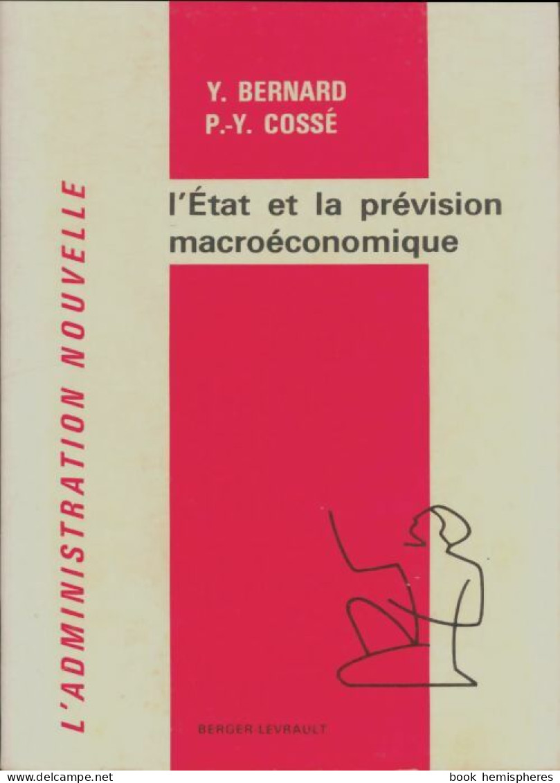 L'état Et La Prévision Macroéconomie (1974) De Y Bernard - Handel