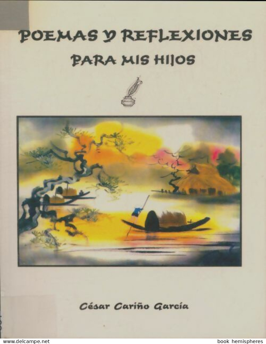 Poemas Y Reflexiones Para Mis Hijos (2000) De César Carino Garcia - Other & Unclassified
