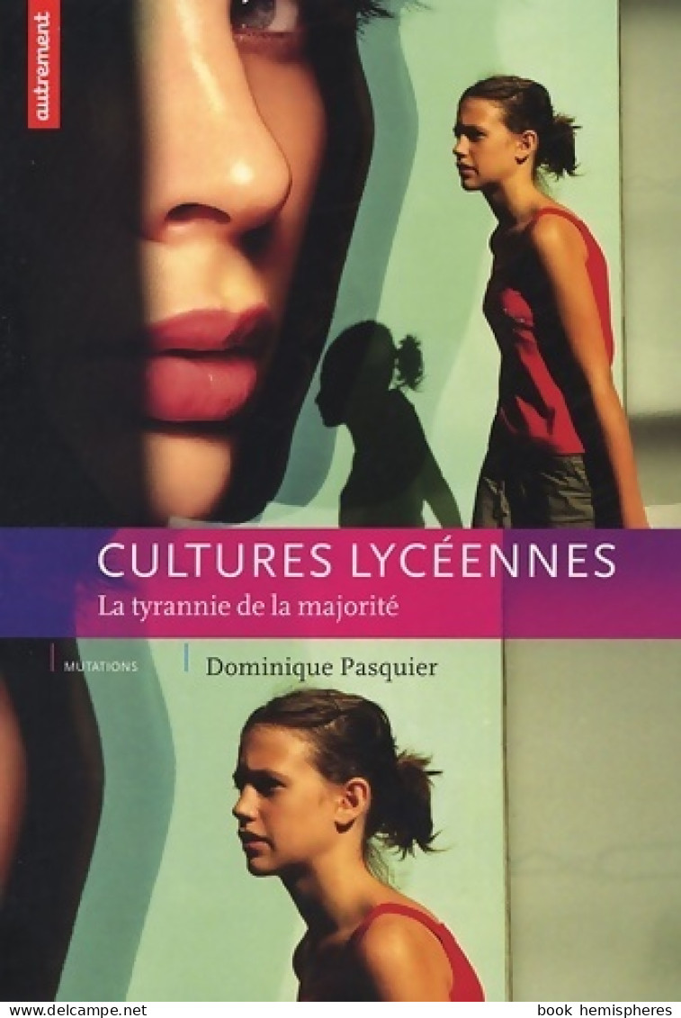 Cultures Lycéennes (2005) De Dominique Pasquier - Wetenschap