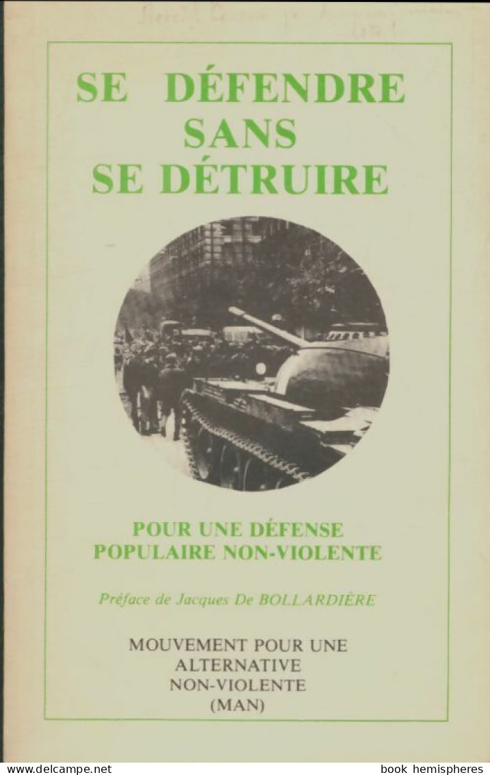 Se Défendre Sans Se Détruire (1983) De Collectif - Politique