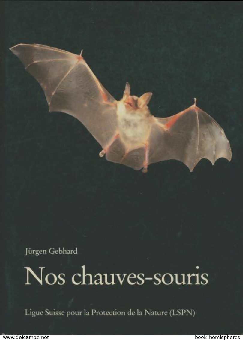 Nos Chauves-souris (0) De Jürgen Gebhard - Tiere