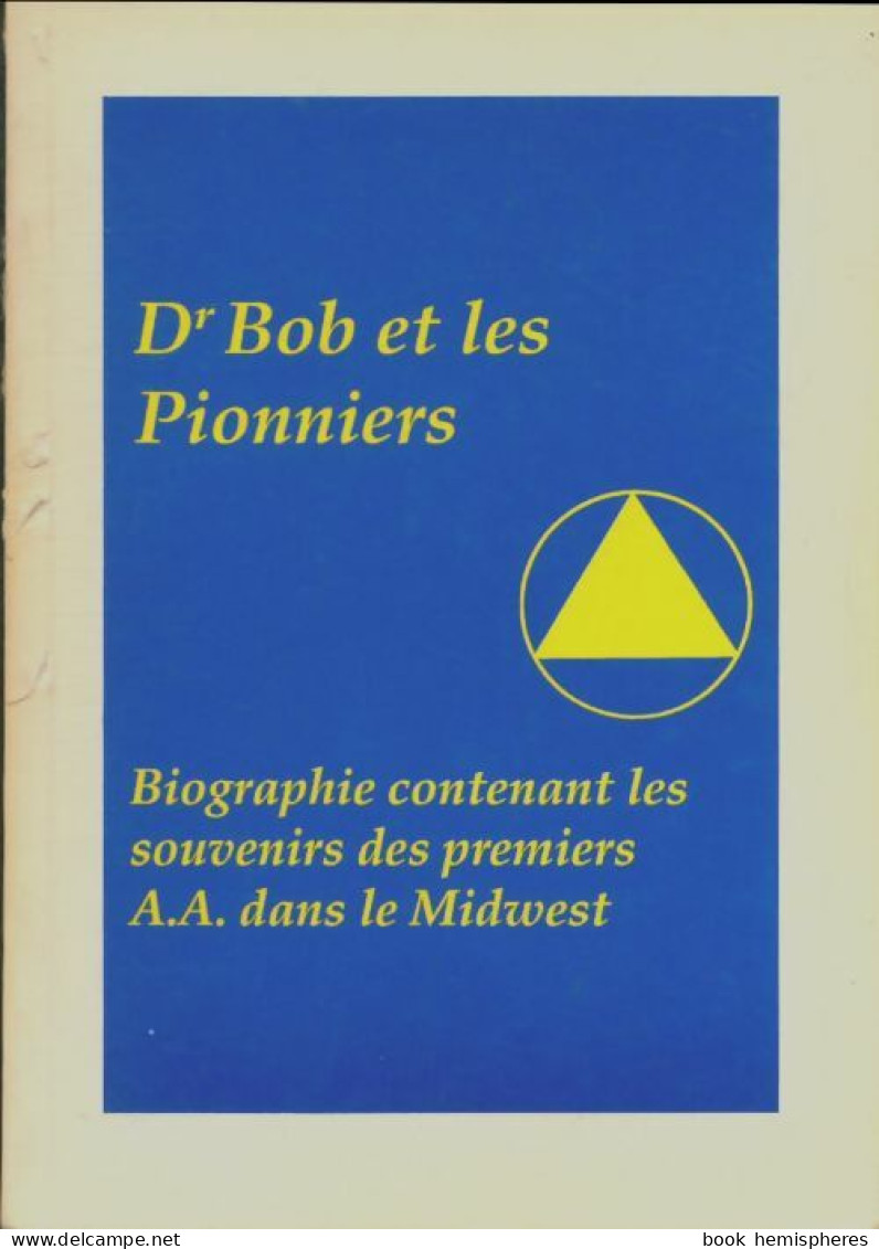 Dr Bob Et Les Pionniers (1993) De Collectif - Santé