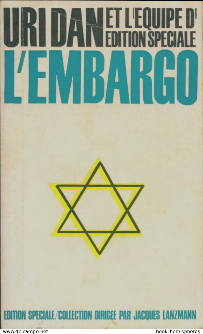 L'embargo (1969) De Uri Dan - Politique