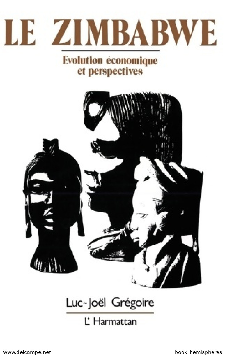 Le Zimbabwe : Évolution économique Et Perspectives (1990) De Luc-Joël Gregoire - Wetenschap