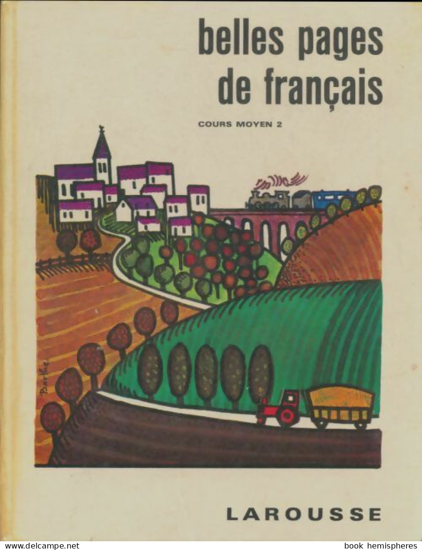 Belles Pages De Français : CM2 (1968) De J. Tronchère - 6-12 Years Old