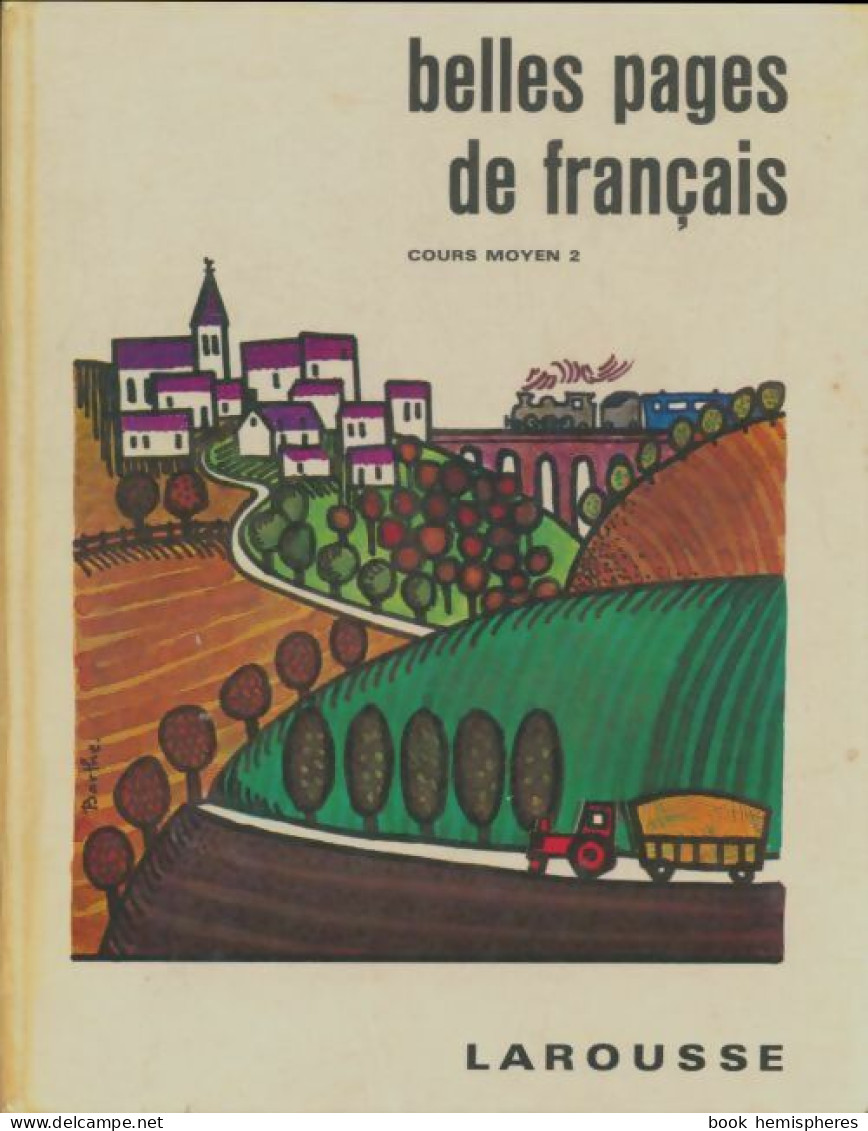 Belles Pages De Français : CM2 (1968) De J. Tronchère - 6-12 Ans