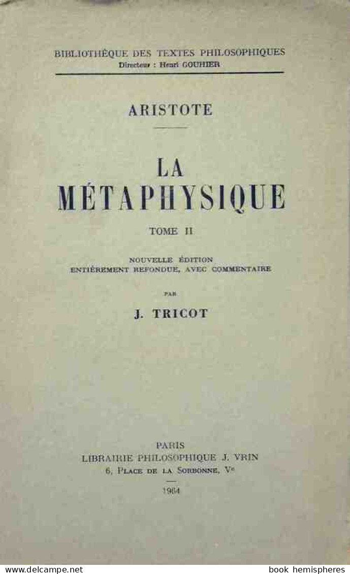 La Métaphysique Tome II (1964) De Aristote - Psychologie/Philosophie