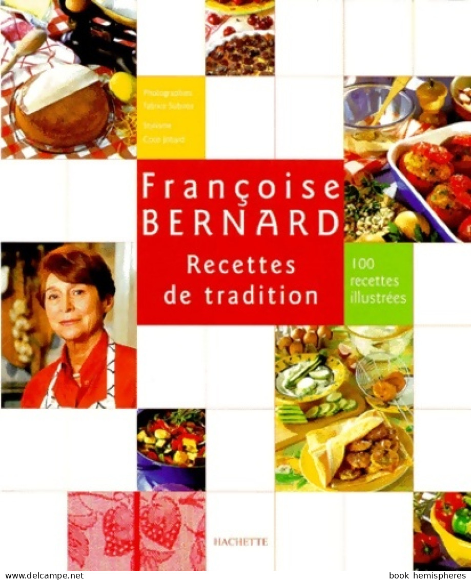Recettes De Tradition (2003) De Françoise Bernard - Gastronomia