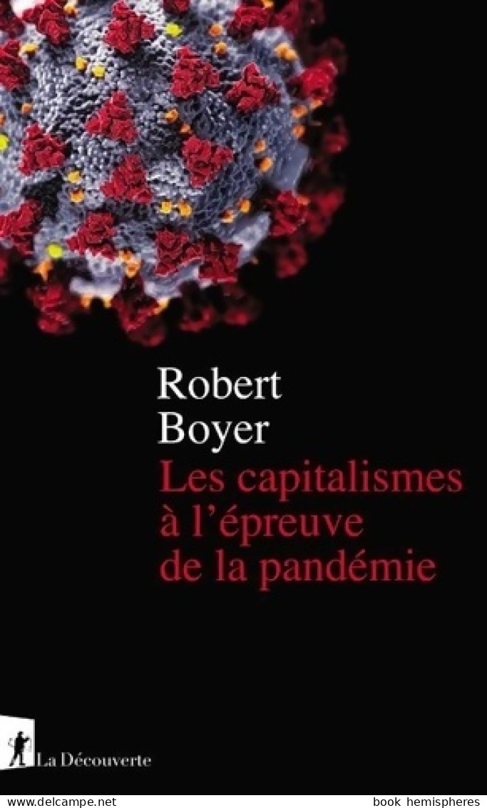 Les Capitalismes à L'épreuve De La Pandémie (2020) De Robert Boyer - Economie