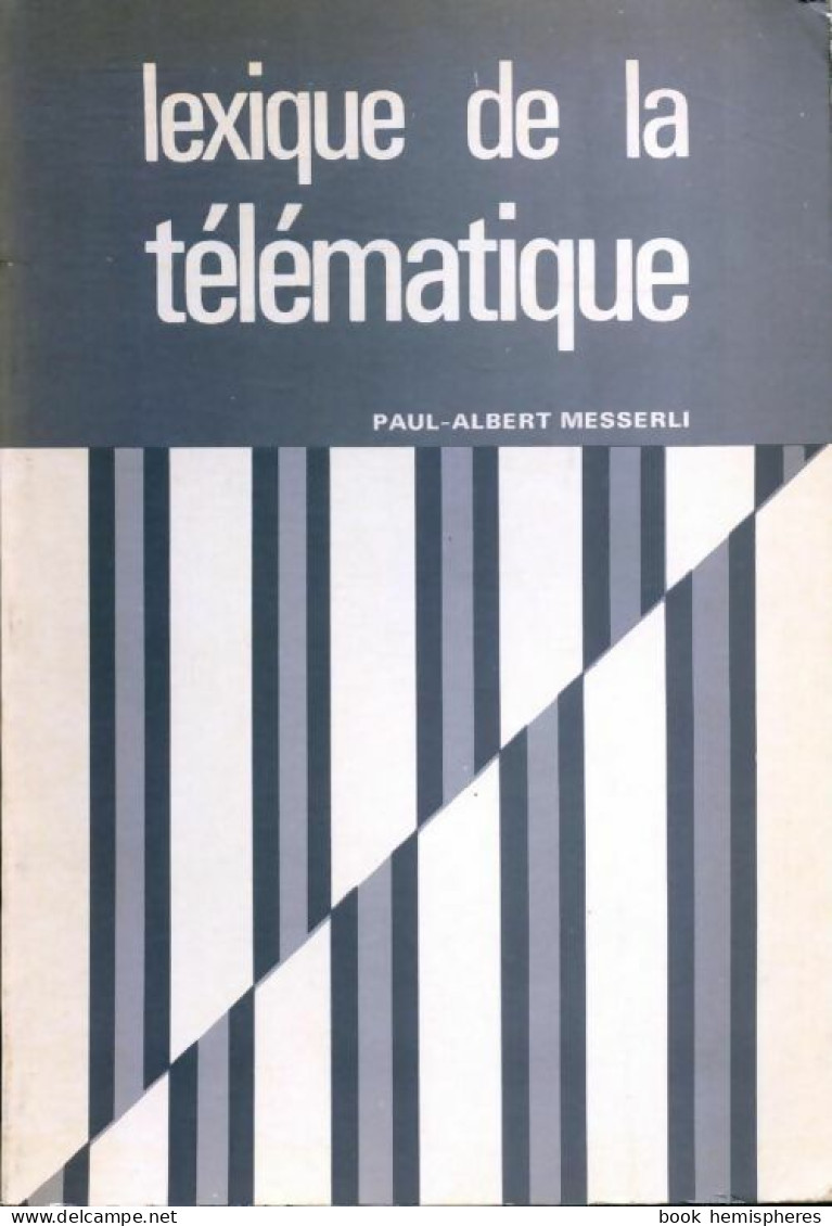 Lexique De La Télématique (1979) De Albert Pauly - Informatique