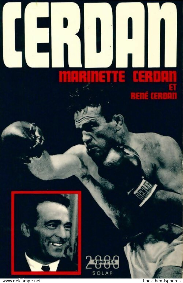 Cerdan. L'homme / Le Champion (1969) De Marinette Cerdan - Sport