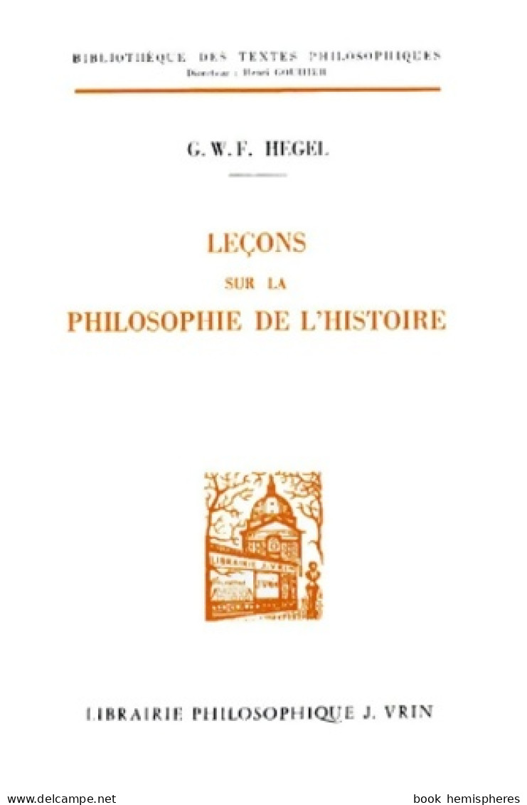 Leçons Sur L'histoire De La Philosophie (1987) De Goerg Wilhelm Friedrich Hegel - Psychology/Philosophy