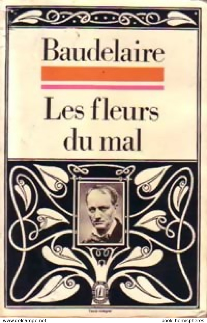 Les Fleurs Du Mal (1972) De Charles Baudelaire - Altri & Non Classificati