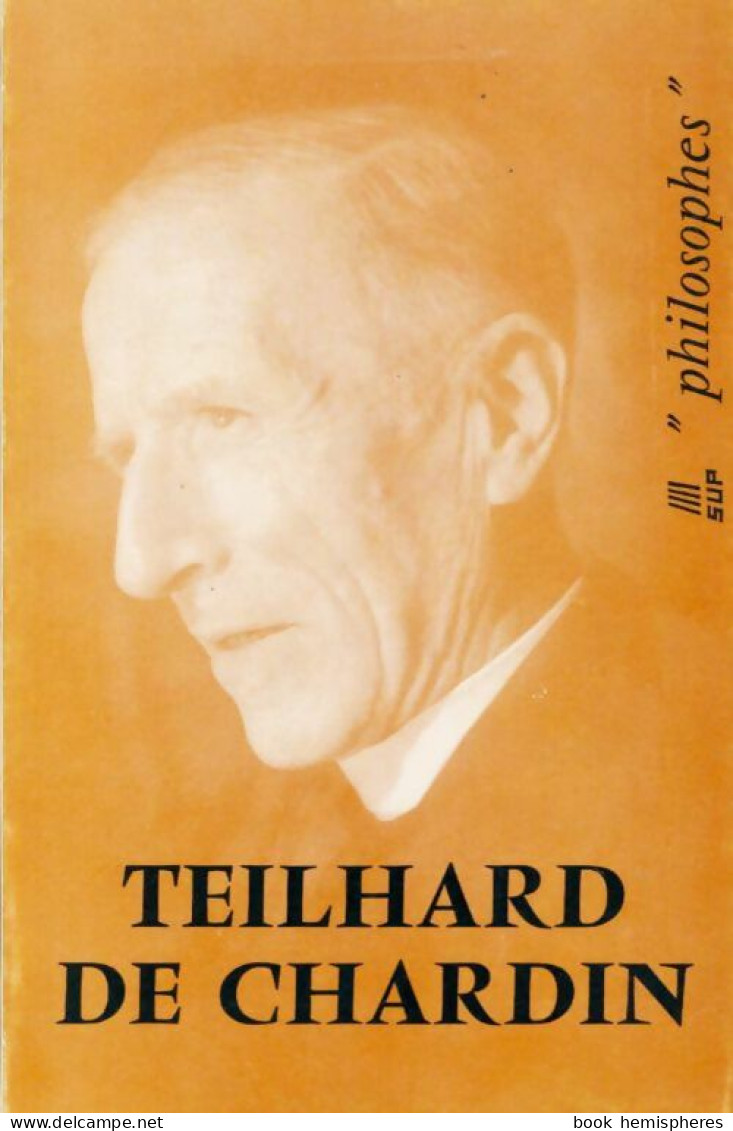 Teilhard De Chardin (1964) De Jules Carles - Psychology/Philosophy