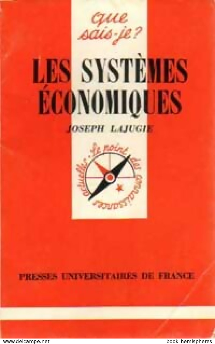 Les Systèmes économiques (1976) De Joseph Lajugie - Economía