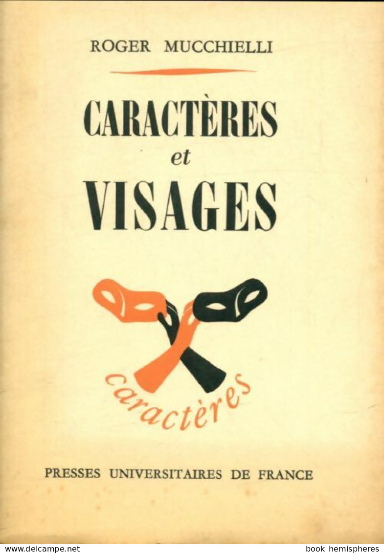 Caractères Et Visages (1963) De Roger Mucchielli - Psychologie/Philosophie