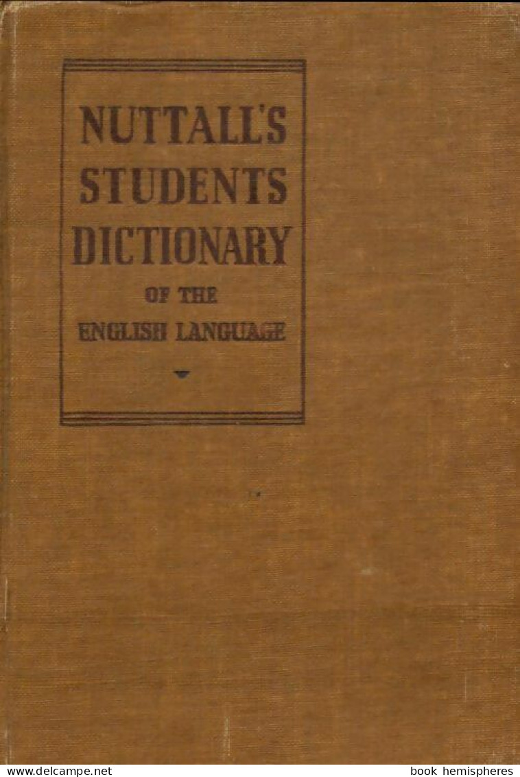 Nutall's Students Dictionary Of The English Language (0) De Somers Gill - Dizionari