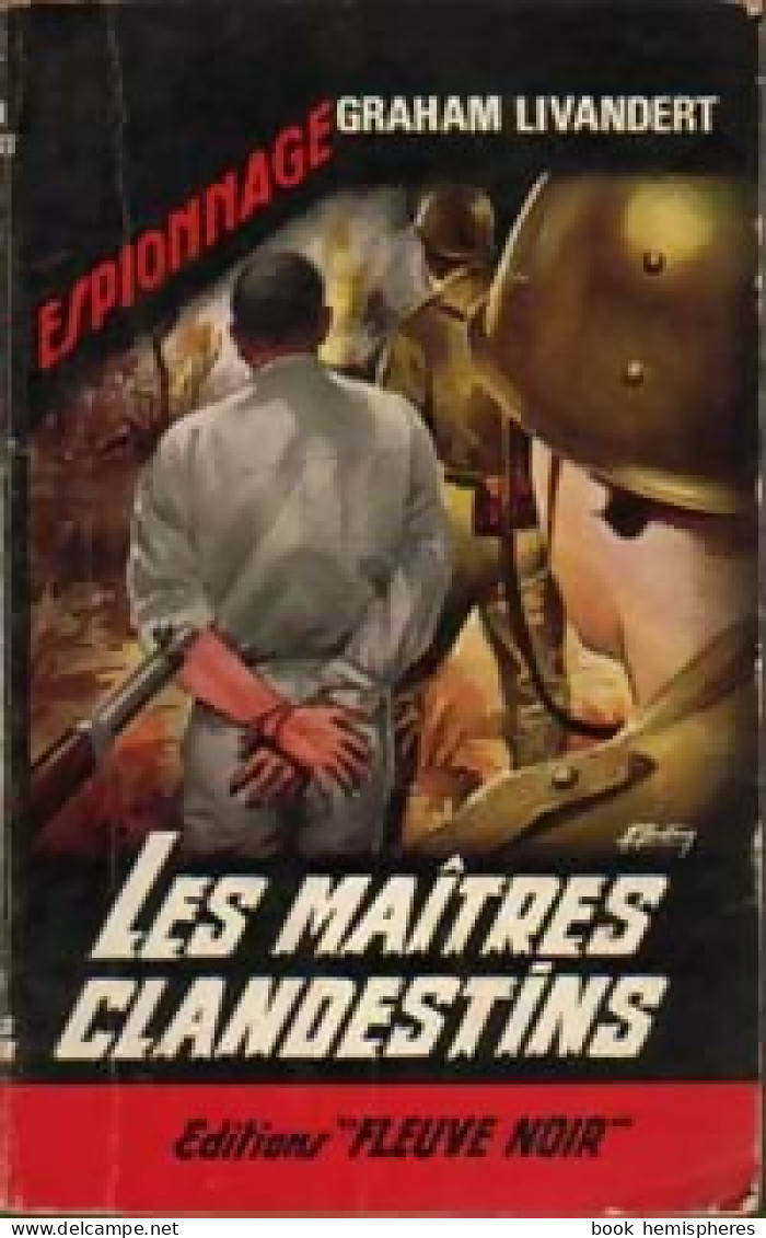 Les Maîtres Clandestins (1964) De Graham Livandert - Old (before 1960)