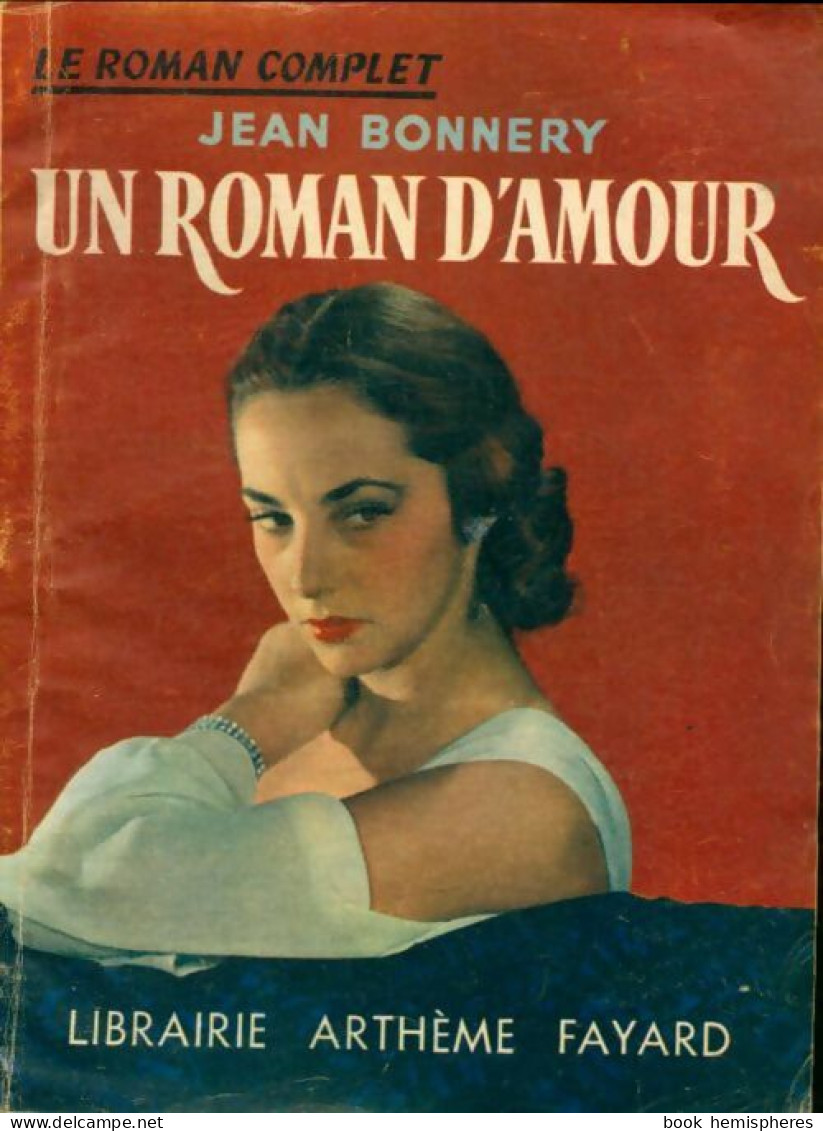 Un Roman D'amour (1954) De Jean Bonnery - Romantik