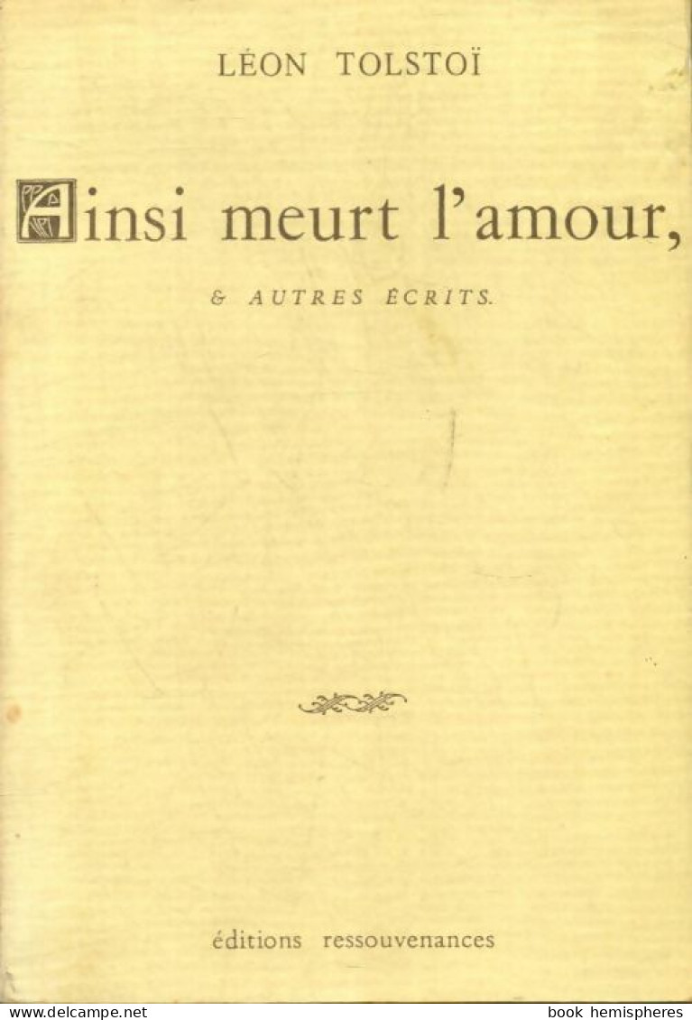 Ainsi Meurt L'amour & Autres Récits (1985) De Comte Léon L. Tolstoï - Natur