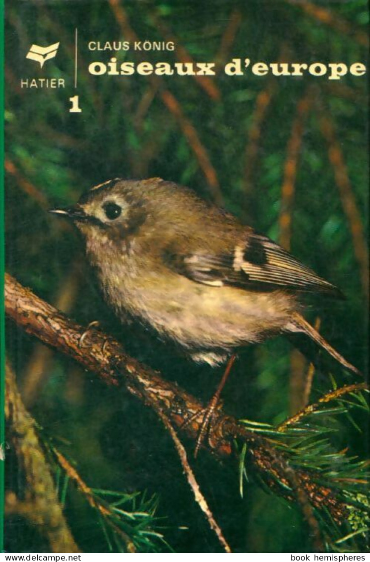 Oiseaux D'Europe Tome I (1974) De Claus Konig - Animali