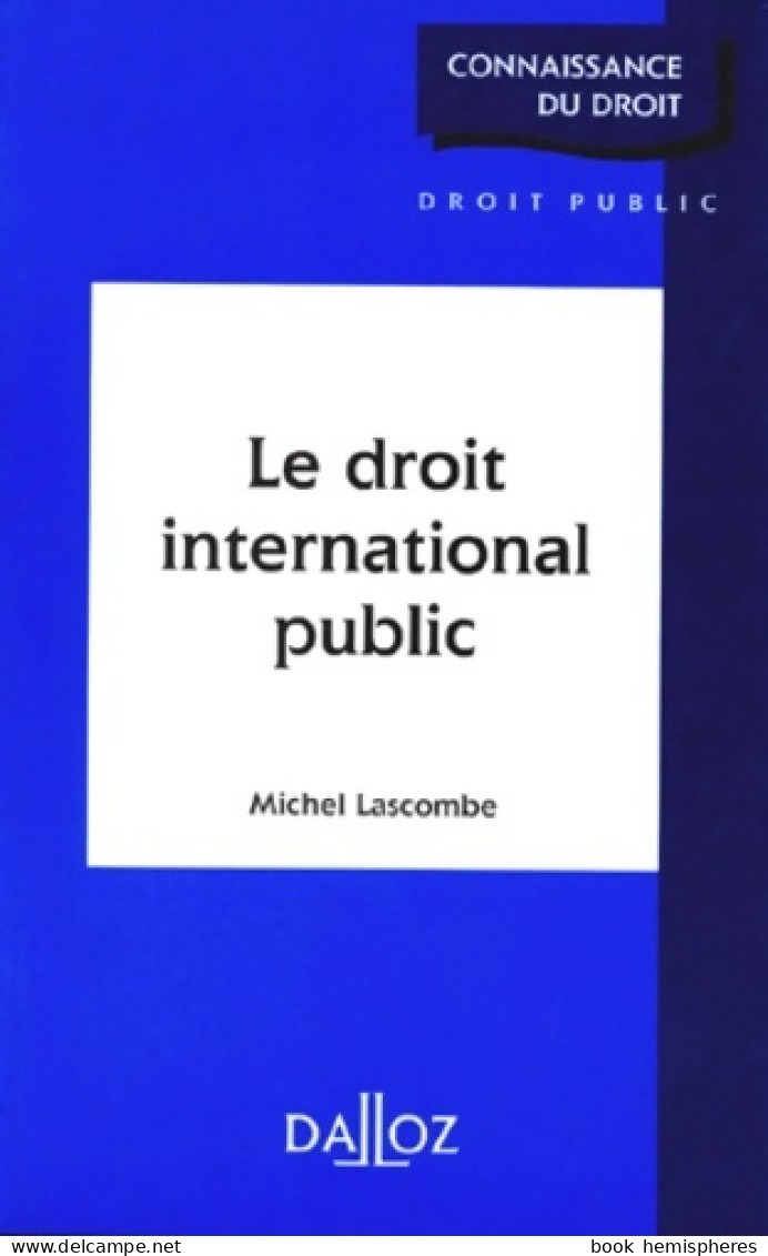 Le Droit International Public (1997) De Michel Lascombe - Economía
