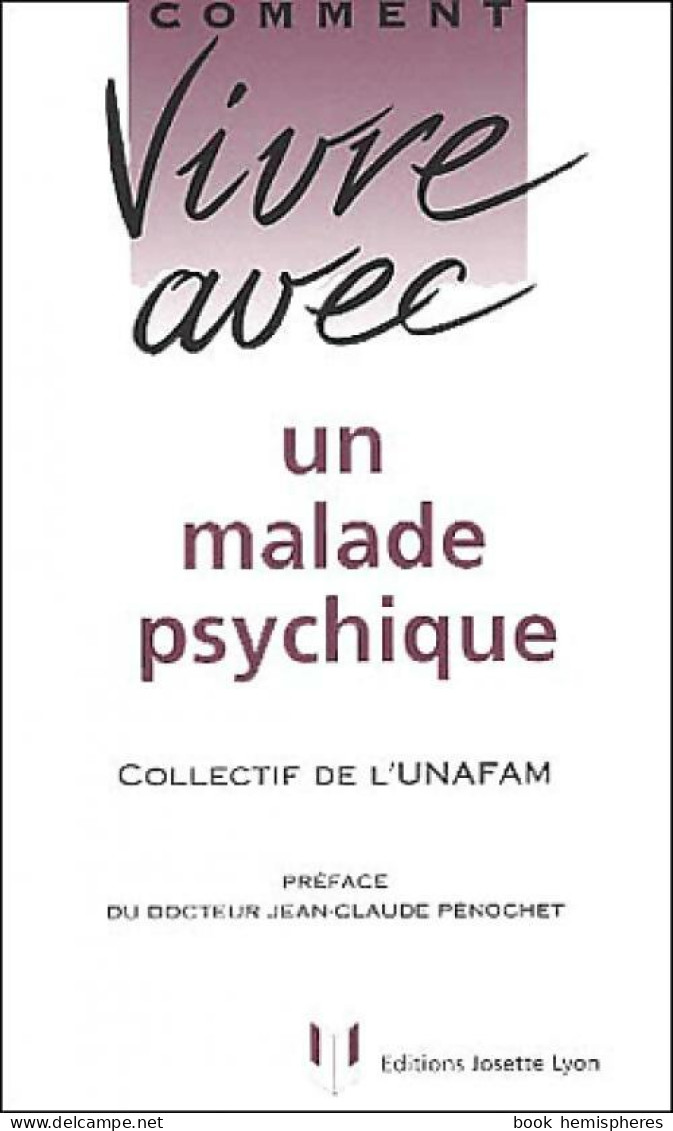 Comment Vivre Avec Un Malade Psychique (2001) De Unafam - Psychology/Philosophy