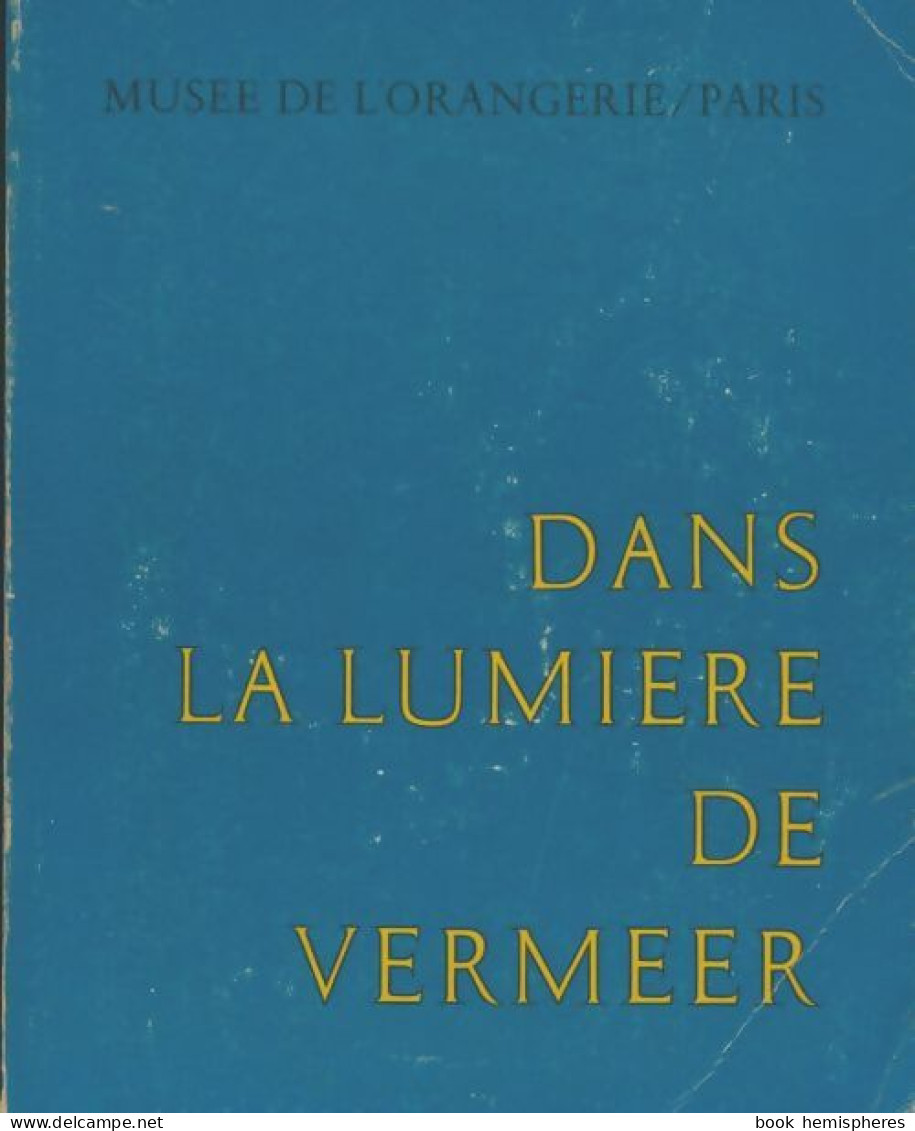 Dans La Lumière De Vermeer (1966) De Collectif - Art