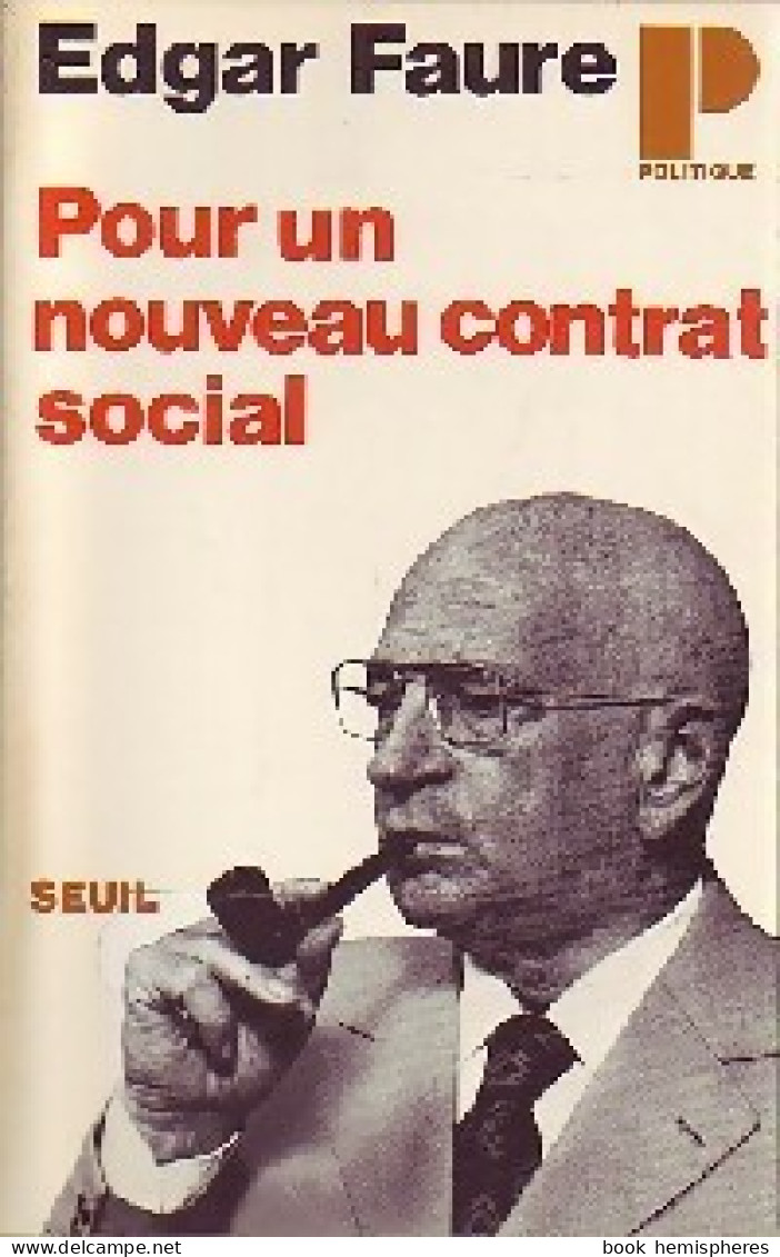 Pour Un Nouveau Contrat Social (1973) De Edgar Faure - Politique