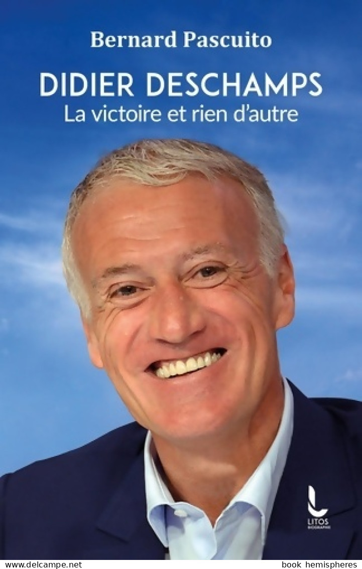 Didier Deschamps : La Victoire Et Rien D'autre (2022) De Bernard Pascuito - Sport