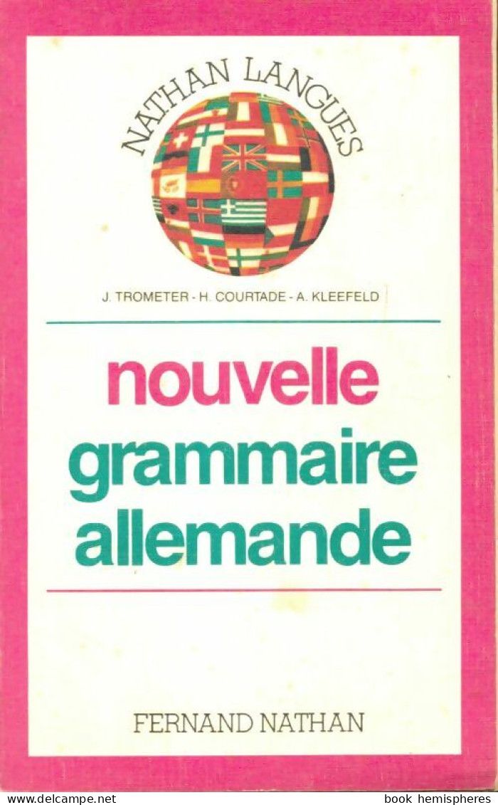 Nouvelle Grammaire Allemande (1984) De J. Trometer - 12-18 Anni
