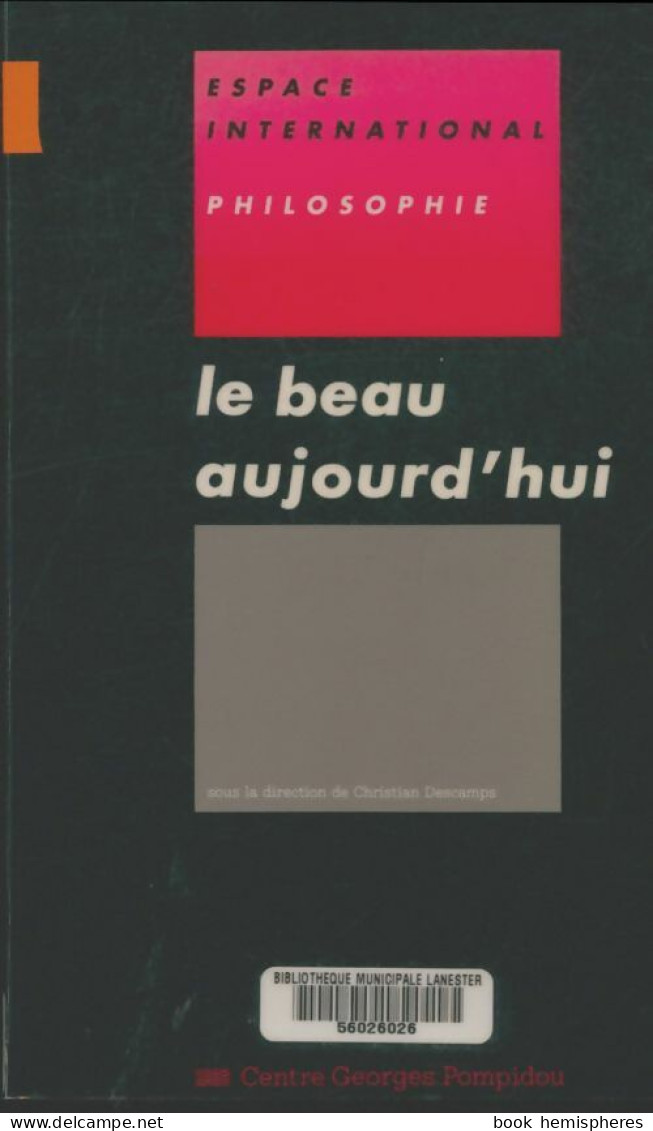Le Beau Aujourd'hui (1993) De Christian Descamps - Psychologie/Philosophie