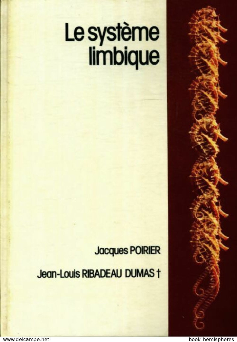 Le Système Limbique Cerveau Affectif (1978) De Jacques Poirier - Sciences