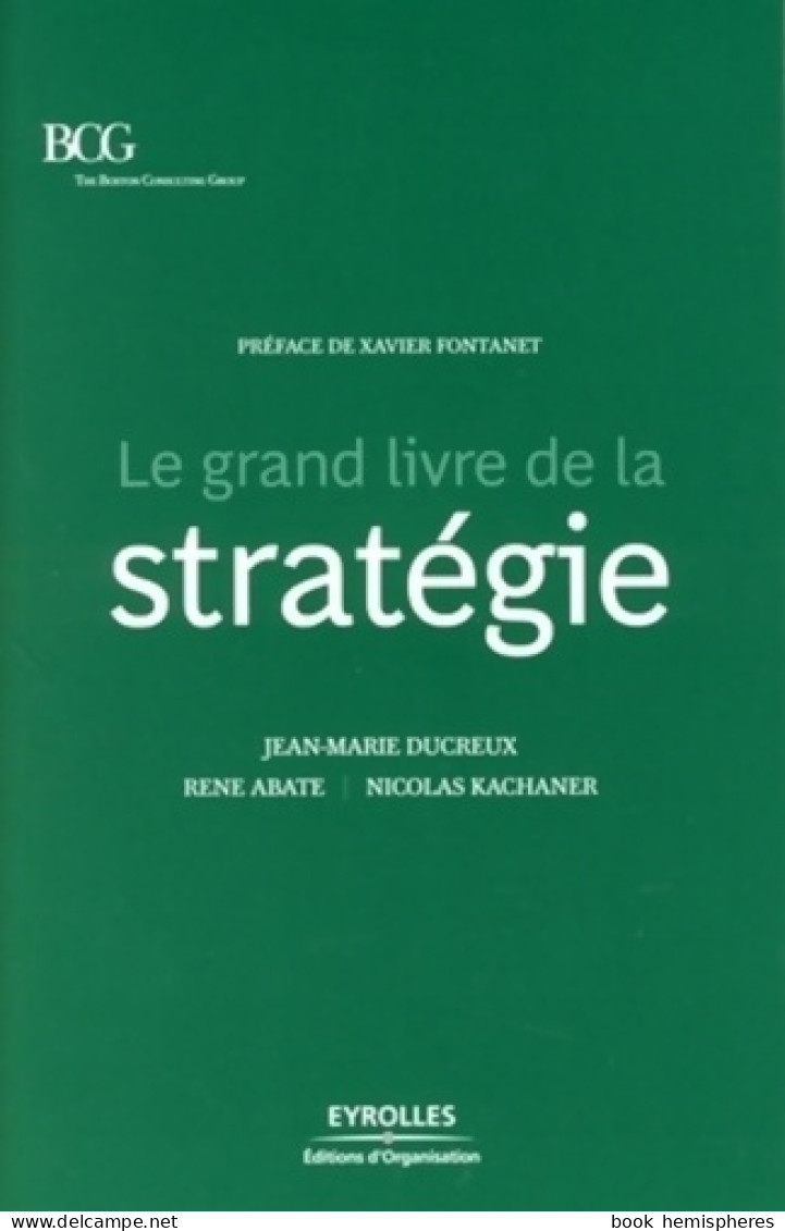 Le Grand Livre De La Stratégie (2009) De René ABATE - Economie