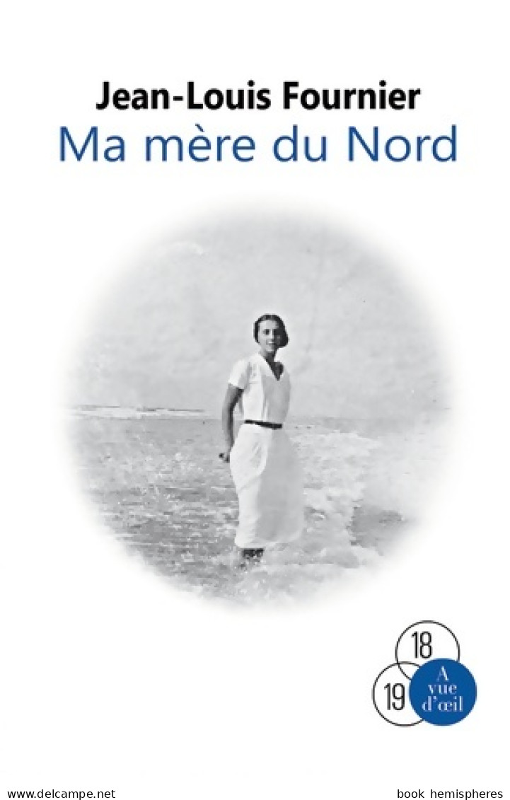 Ma Mère Du Nord (2016) De Jean-Louis Fournier - Biographie