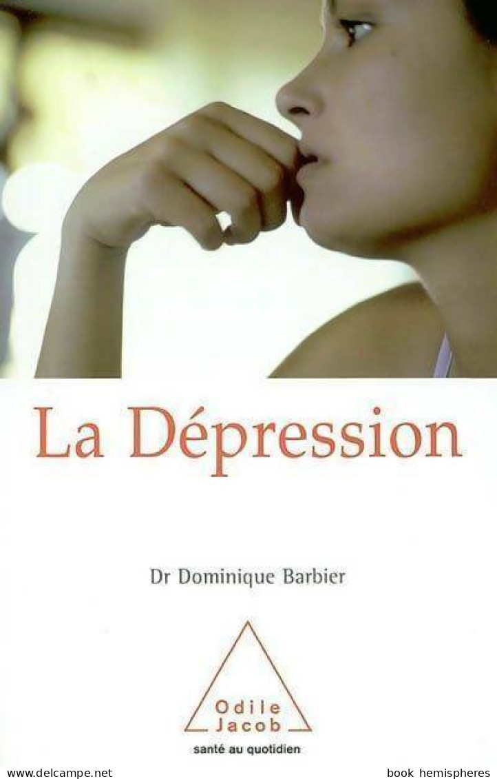 La Dépression (2003) De Dominique Barbier - Psychologie/Philosophie