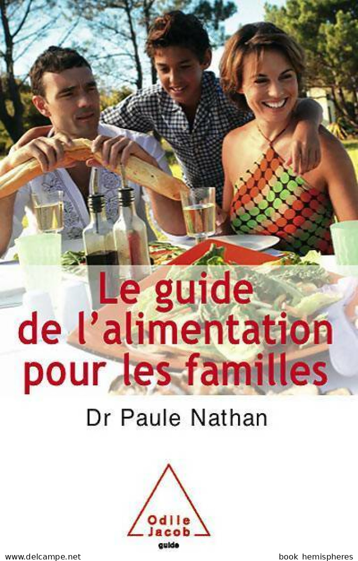 Le Guide De L'alimentation Pour Les Familles (2004) De Paule Nathan - Santé