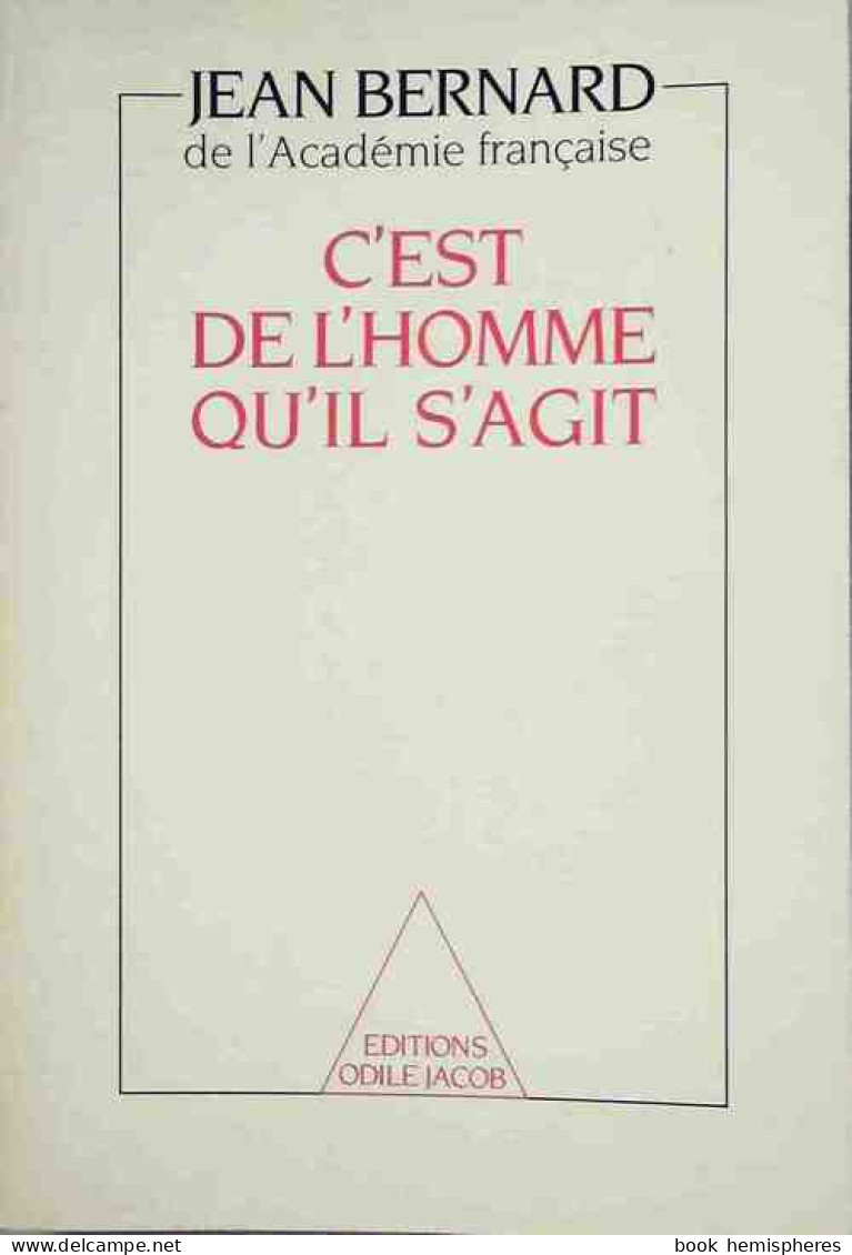 C'est De L'homme Qu'il S'agit (1988) De Jean Bernard - Sciences