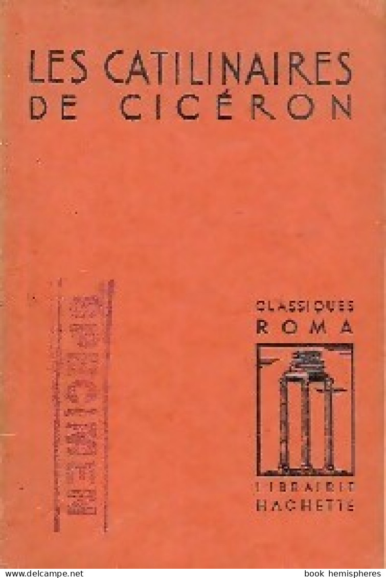 Les Catilinaires De Cicéron (1956) De Guy Michaud - Klassische Autoren