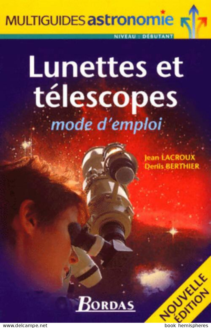 Lunettes Et Télescopes (2002) De Jean Lacroux - Sciences