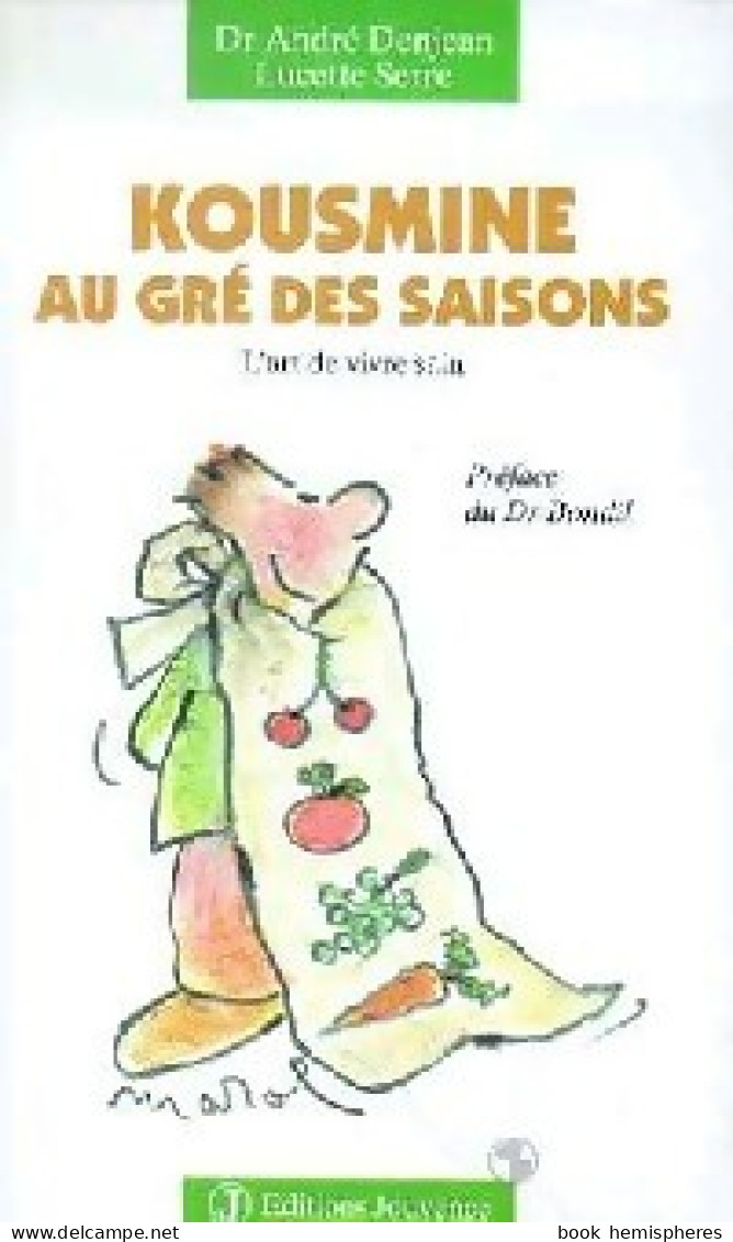 Kousmine Au Gré Des Saisons (2007) De André Denjean - Gezondheid