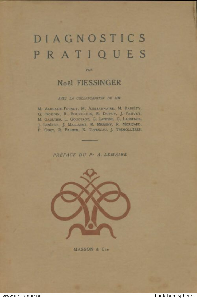 Diagnostics Pratiques (1948) De Noël Fiessinger - Wetenschap