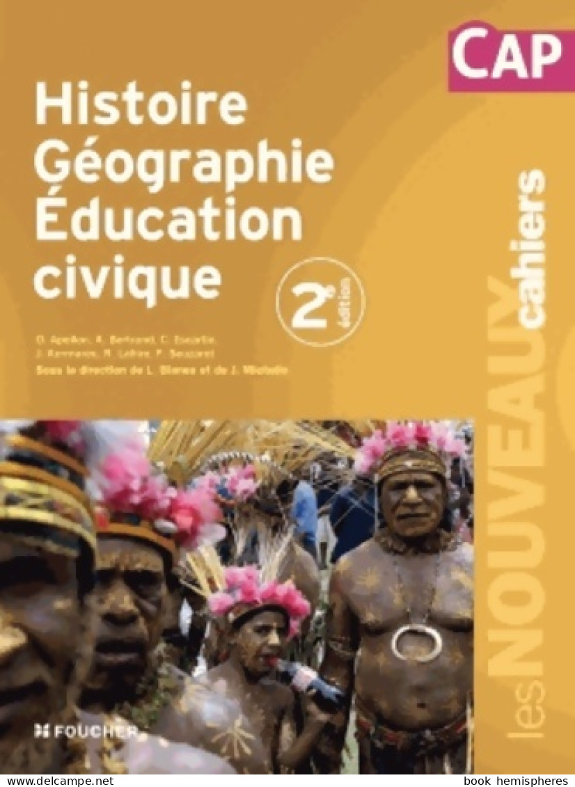 Les Nouveaux Cahiers Histoire Géographie éducation Civique CAP (2013) De Jacqueline Kermarec - 12-18 Anni