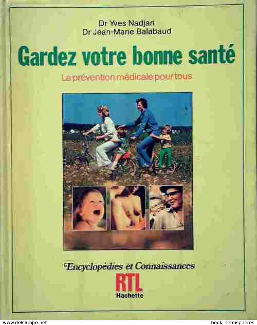 Gardez Votre Bonne Santé (1981) De Yves Nadjari - Health