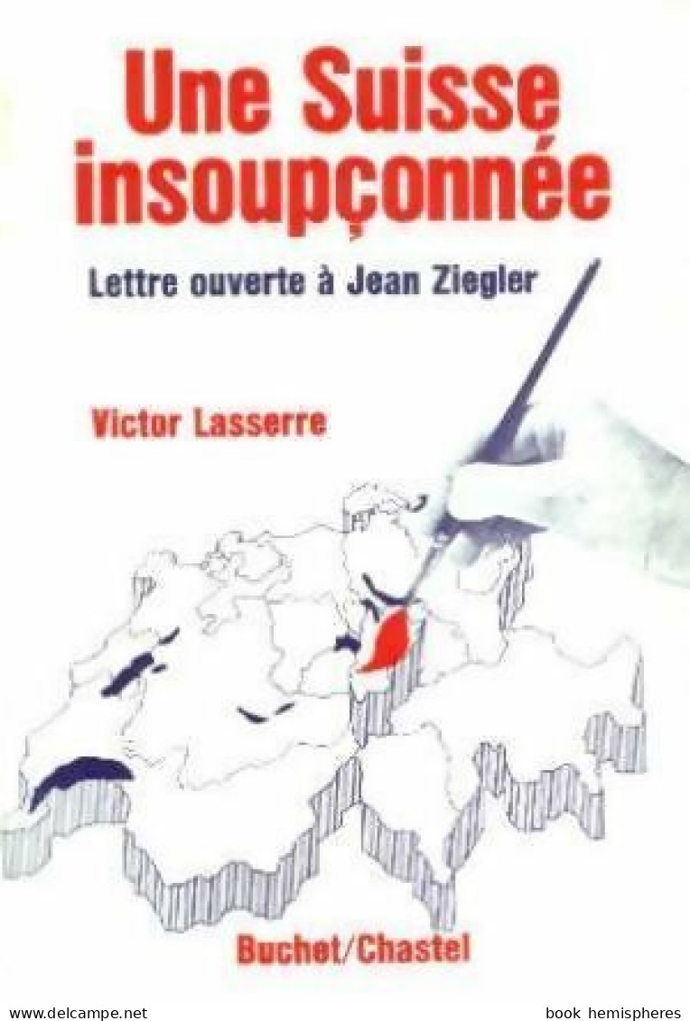 Une Suisse Insoupçonnée (1977) De Victor Lasserre - Politique